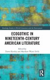 Ecogothic in Nineteenth-Century American Literature Ecogothic in Nineteenth-Century American Literature