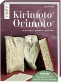 Kirimoto® & Orimoto®