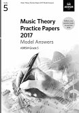 Music Theory Practice Papers 2017 Model Answers, ABRSM Grade 5 Music Theory Practice Papers 2017 Model Answers, ABRSM Grade 5