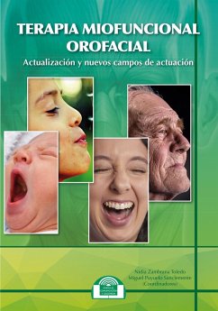 Terapia miofuncional orofacial : actualización y nuevos campos de actuación - Zambrano Toledo, Nidia