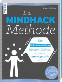 Die Mindhack-Methode - Schultz, Ronja