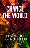 How to Change The World