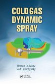 Cold Gas Dynamic Spray Cold Gas Dynamic Spray