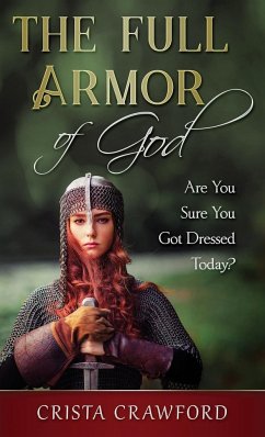 The Full Armor of God - Crawford, Crista