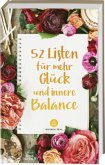 52 Listen für mehr Glück und innere Balance