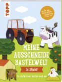 Meine Ausschneide-Bastelwelt: Bauernhof Meine Ausschneide-Bastelwelt: Bauernhof