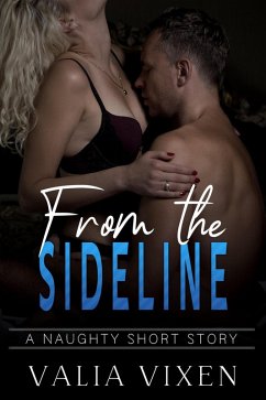 From the Sideline (eBook, ePUB) - Vixen, Valia