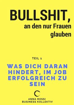 Cover Bullshit, an den nur Frauen glauben (eBook, ePUB)