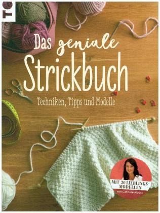 Das geniale Strickbuch Das geniale Strickbuch