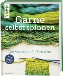 Garne selbst spinnen - Moreno, Jillian