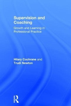 Supervision and Coaching - Cochrane, Hilary; Newton, Trudi