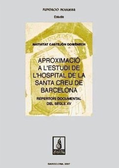 Aproximació a l'estudi de l'Hospital de la Santa Creu de Barcelona : repertori documental del segle XV - Castejon Domenech, Nativitat