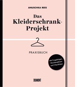 Das Kleiderschrank-Projekt. Praxisbuch - Rees, Anuschka