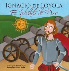 Ignacio de Loyola, el soldado de Dios - Navarro, Juan Pablo