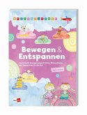 Weltentdecker: Bewegen & Entspannen