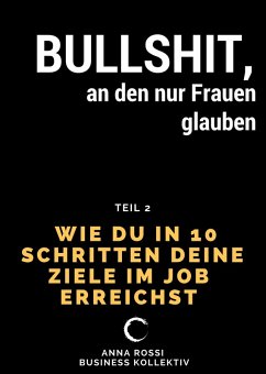 Bullshit, an den nur Frauen glauben