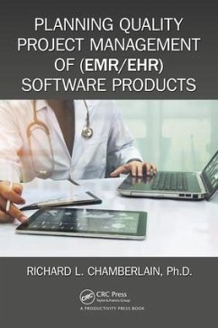 Planning Quality Project Management of (EMR/EHR) Software Products - Chamberlain, Richard