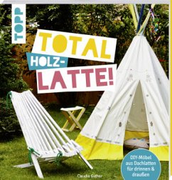 Total (Holz-) Latte! - Guther, Claudia