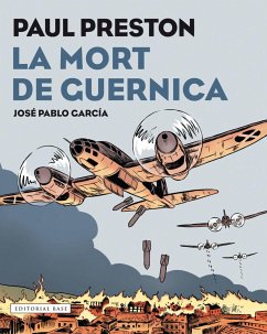 La mort de Guernica : Novel·la gràfica - Preston, Paul