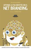 Afferma la tua identità con il net branding. Costruisci contenuti concreti e rafforza la tua reputazione online Afferma la tua identità con il net branding. Costruisci contenuti concreti e rafforza la tua reputazione online