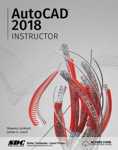 AutoCAD 2018 Instructor - Leach, James A.; Lockhart, Shawna