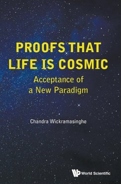 PROOFS THAT LIFE IS COSMIC