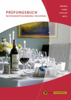 Prüfungsbuch Restaurantfachmann/-frau - Girke, Uwe;Grüner, Hermann;Keßler, Thomas