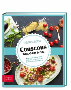 Just delicious - Couscous, Bulgur & Co. - Schocke, Sarah