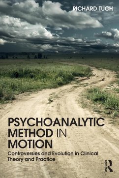 Psychoanalytic Method in Motion - Tuch, Richard