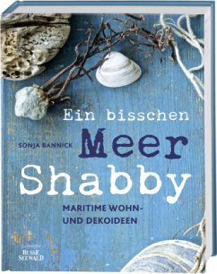 Ein bisschen Meer Shabby - Bannick, Sonja