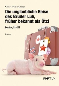 Cover Die unglaubliche Reise des Bruder Luh, früher bekannt als Ötzi