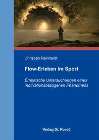 Flow-Erleben im Sport - Reinhardt, Christian