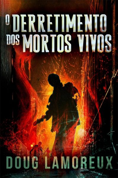 O Derretimento dos Mortos Vivos (eBook, ePUB) O Derretimento dos Mortos Vivos (eBook, ePUB)