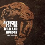 Anthems For The Wild And Hungry Anthems For The Wild And Hungry