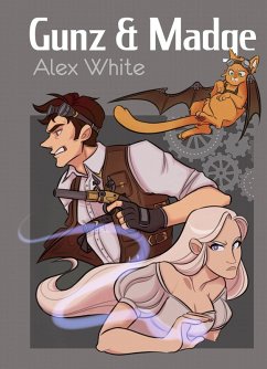 Gunz & Madge (eBook, ePUB) - White, Alex