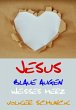 Jesus - Blaue Augen, Weisses Herz... - Bild 1