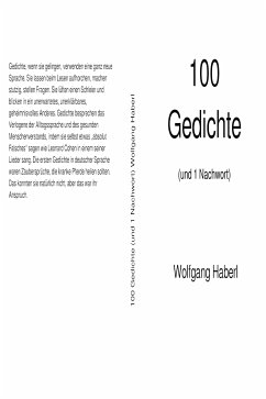 100 Gedichte (und 1 Nachwort) (eBook, ePUB) - Haberl, Wolfgang