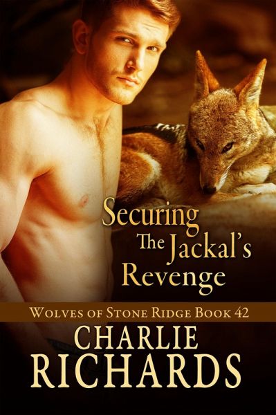 Securing the Jackal's Revenge (Wolves of Stone Ridge, #42) (eBook, ePUB)