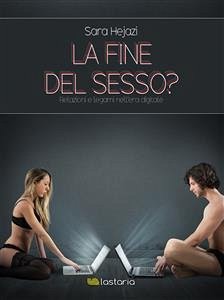 La Fine del Sesso? (eBook, ePUB) - Hejazi, Sara