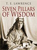 Seven Pillars of Wisdom (eBook, ePUB)