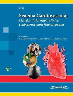 Sistema cardiovascular : métodos, fisioterapia clínica y afecciones para fisioterapeutas - Seco Calvo, Jesús Ángel