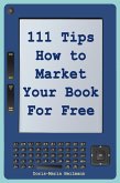 111 Tips How to Market Your Book for Free (eBook, ePUB)