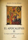 El apocalipsis II : la mujer en dolores de parto, ca 12