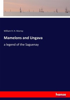 Mamelons and Ungava - Murray, William H. H.