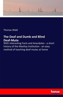 The Deaf and Dumb and Blind Deaf-Mute - Widd, Thomas