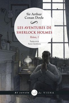 Les aventures de Sherlock Holmes : Relats, I - Doyle, Arthur Conan; Martín i Berbois, Josep Lluís