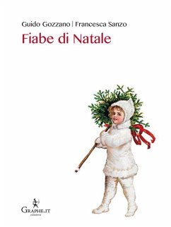 Fiabe di Natale (eBook, ePUB) - Gozzano, Guido; Sanzo, Francesca
