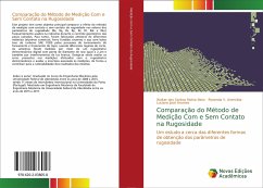 Comparação do Método de Medição Com e Sem Contato na Rugosidade - dos Santos Motta Neto, Walter;Arencibia, Rosenda V.;José Arantes, Luciano