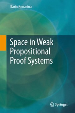 Space in Weak Propositional Proof Systems - Bonacina, Ilario