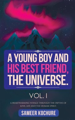 A Young Boy And His Best Friend, The Universe. Vol. I. - Kochure, Sameer